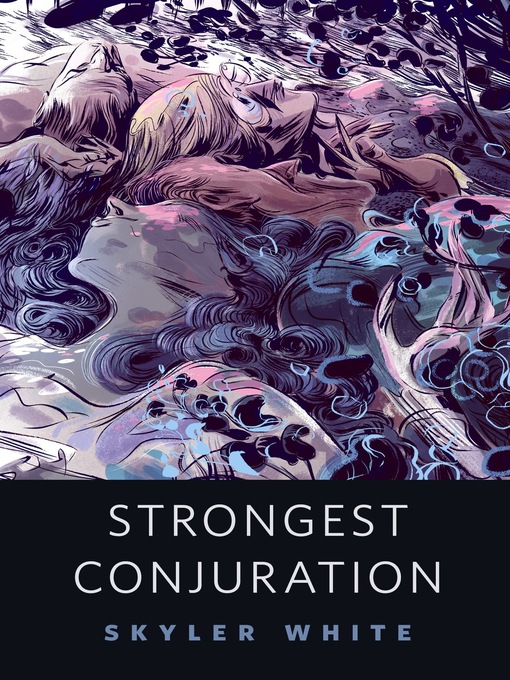 Title details for Strongest Conjuration by Skyler White - Wait list